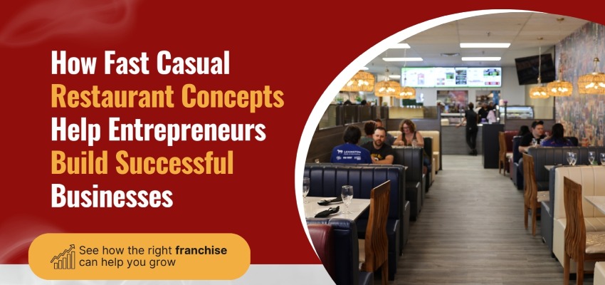 Fast Casual Restaurant Concepts